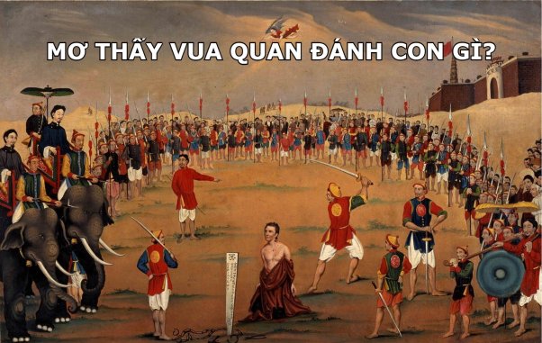 Mơ thấy vua quan bị chết