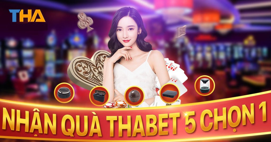 Thabet DE222 – thiên đường giải trí siêu HOT, đẳng cấp nhất 2022